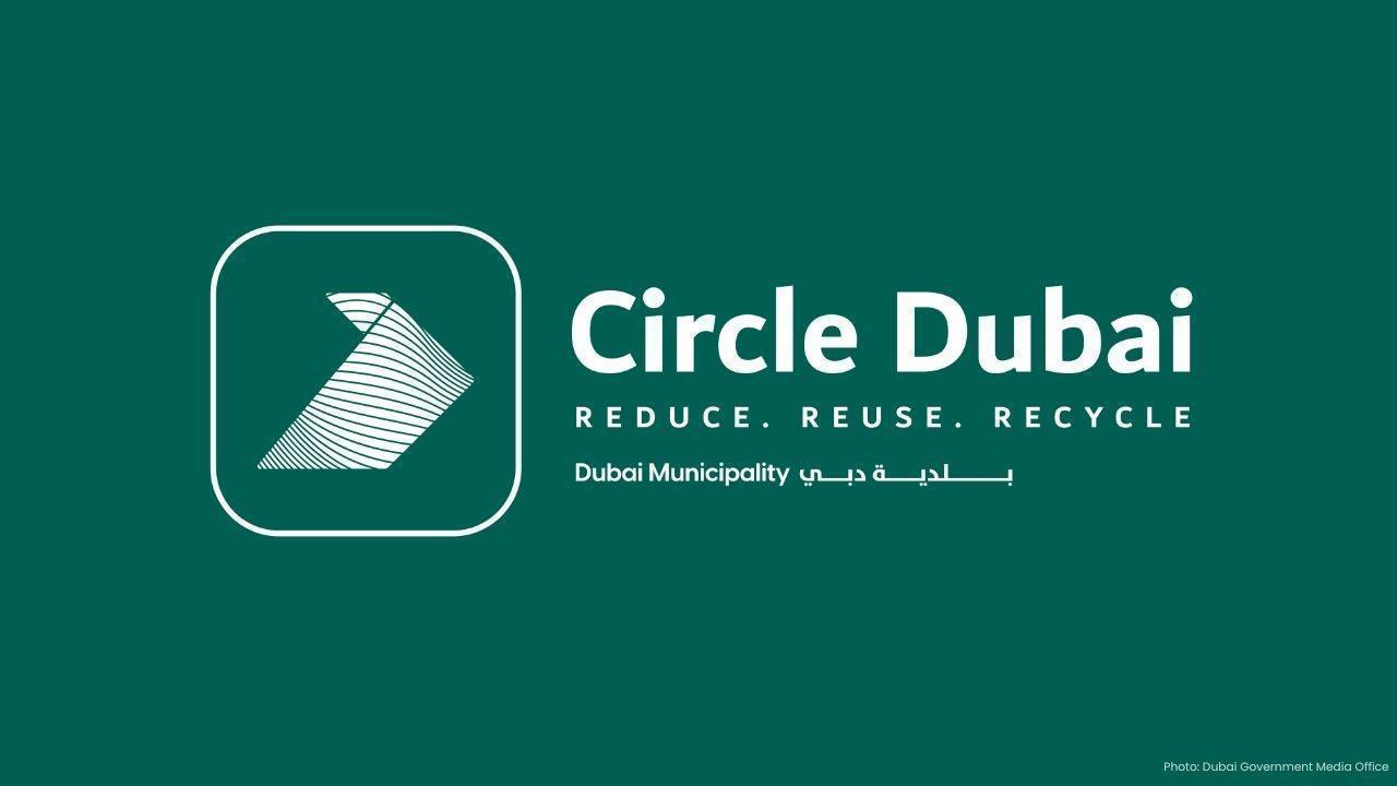 Dubai unveils Circle Dubai with goal to divert all landfill waste by 2041