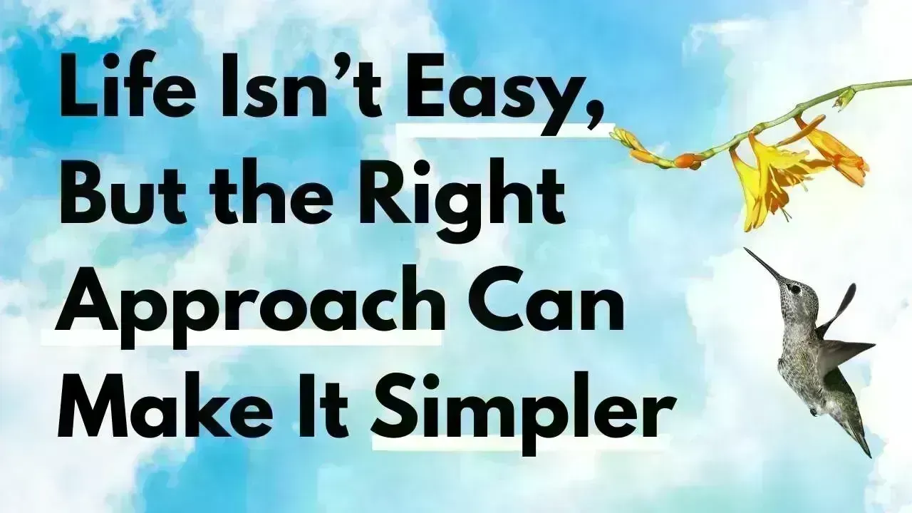 Navigating Life’s Challenges: Strategies for Simplicity