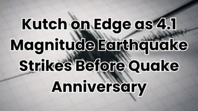 4.1 Magnitude Earthquake Hits Kutch District Ahead of Quake Anniversary