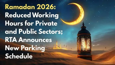 Dubai's Ramadan 2026: New Working Hours and Innovative Parking Solutions