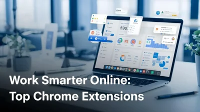 Top 8 Chrome Extensions to Enhance Your Productivity